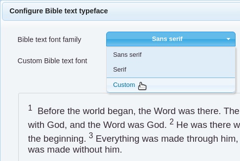 Choose Custom for the Bible text font family